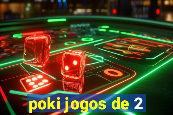 poki jogos de 2